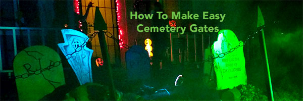 How To Build Cemetery Gates For Halloween
